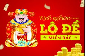 Kinh nghiệm lô đề miền bắc 1